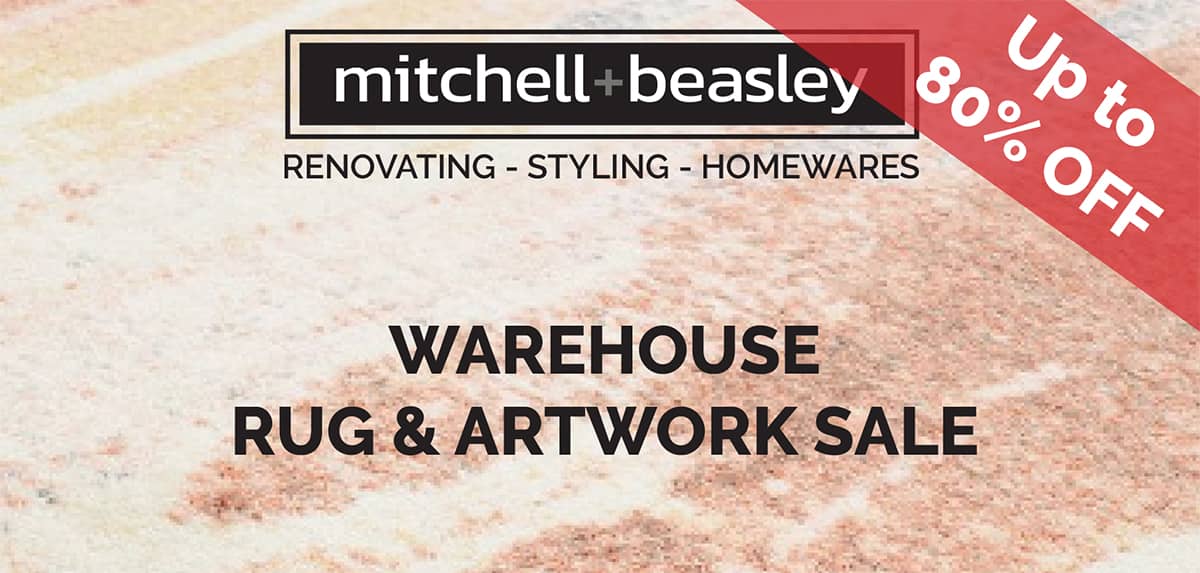 Warehouse Rug & Artwork Sale - Mitchell + Beasley